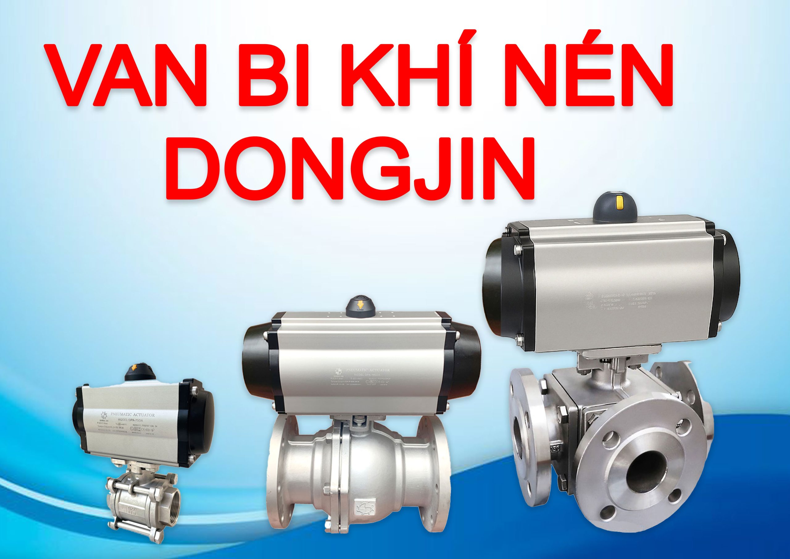 VAN BI ĐIỀU KHIỂN KHÍ NÉN DONG JIN