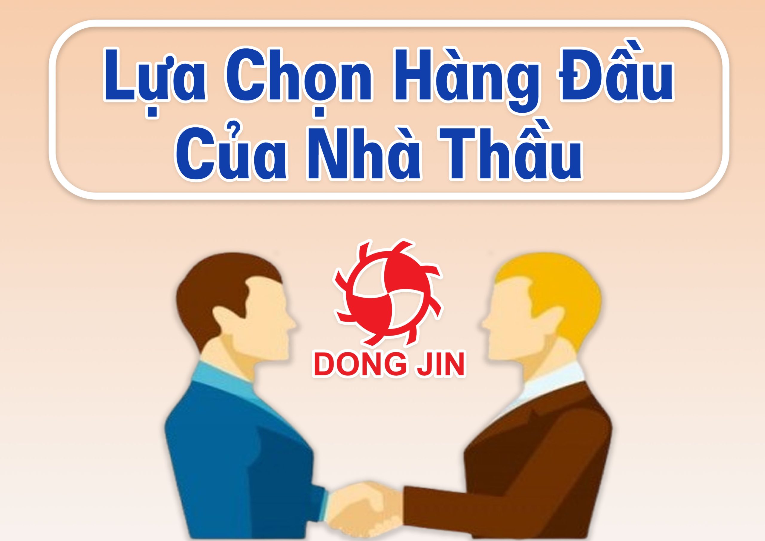 Tại sao thương hiệu van DONG JIN là sự lựa chọn hàng đầu của nhà thầu và chủ đầu tư ?