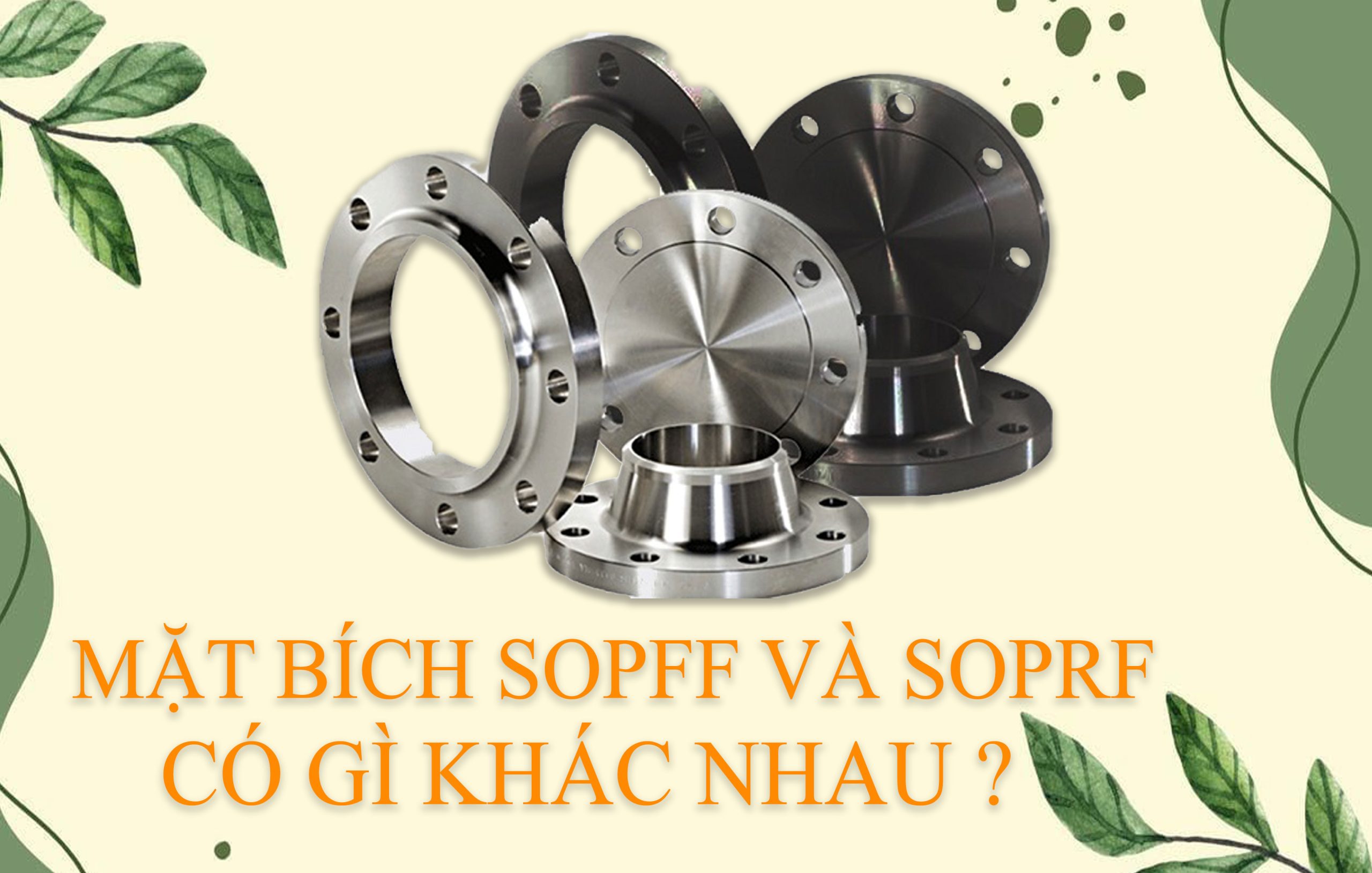 So sánh mặt bích SOPFF và SOPRF: Khác nhau như thế nào?