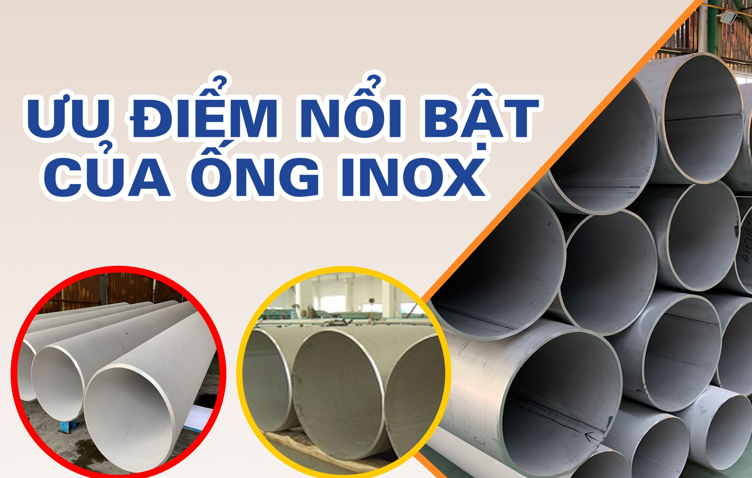 Khám phá những ưu điểm nổi bật của ống inox trong xây dựng và công nghiệp