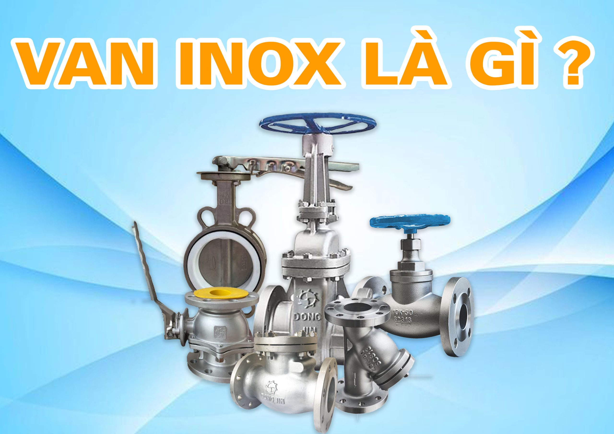 Van Inox – Lựa Chọn Bền Vững Cho Môi Trường Ăn Mòn Cao