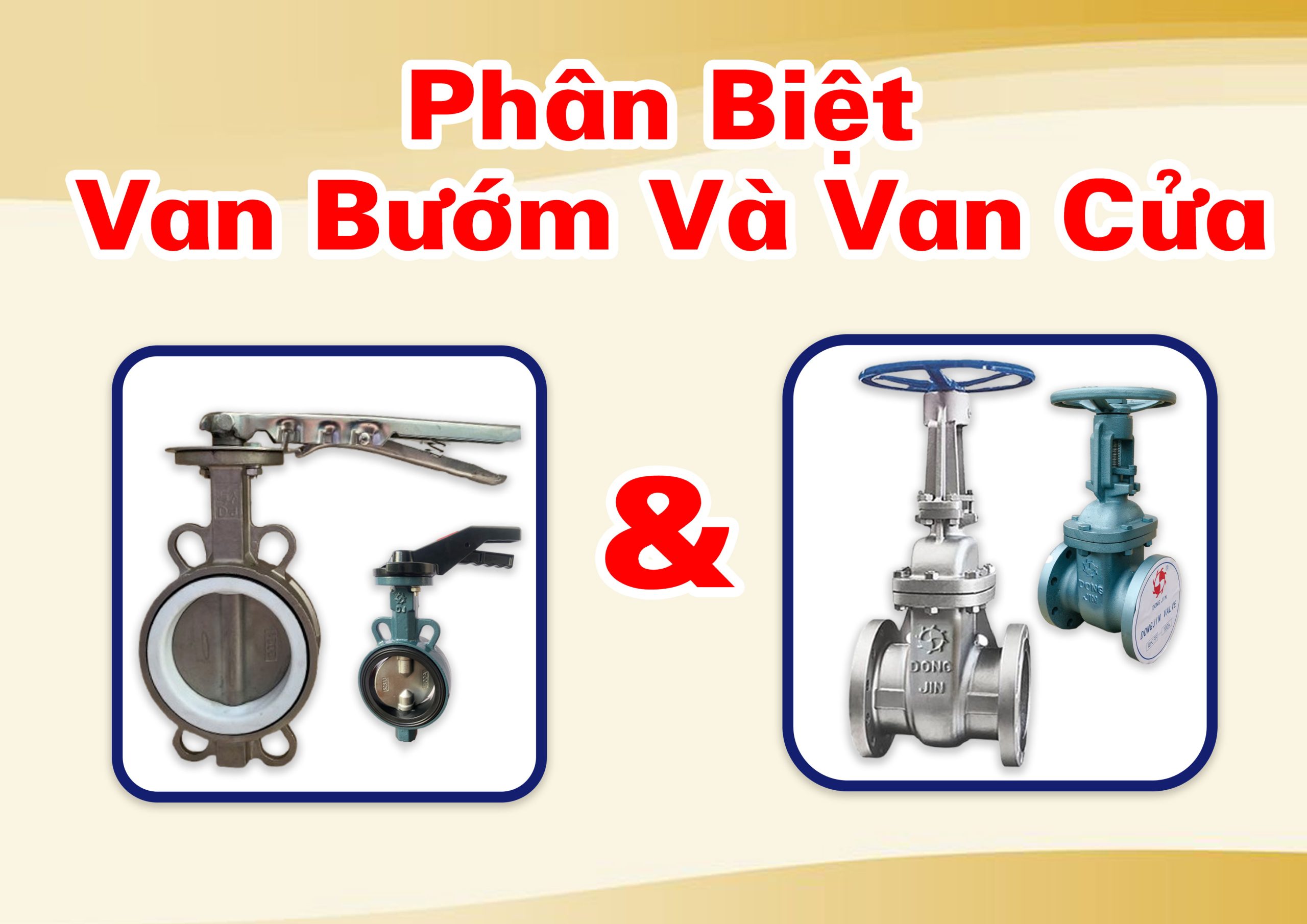 Phân Biệt Van Bướm Và Van Cửa: Hiểu Đúng Để Chọn Đúng