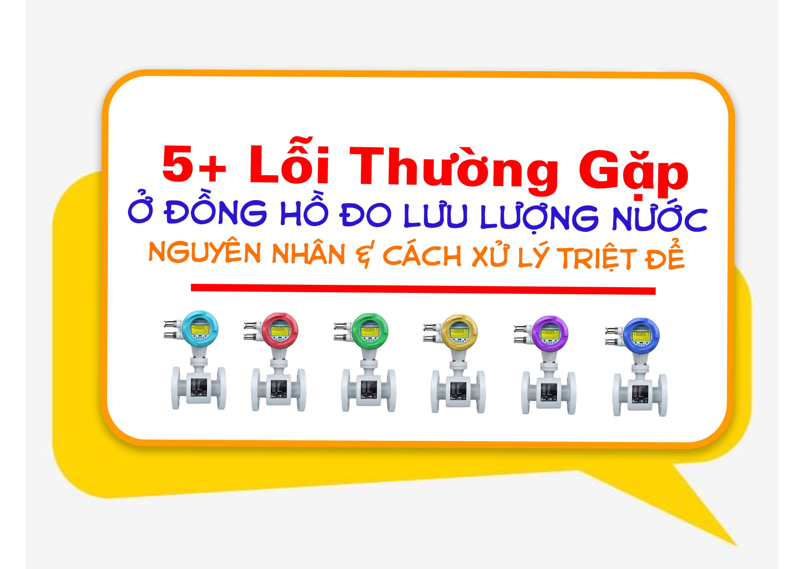 5+ Lỗi Thường Gặp Ở Đồng Hồ Đo Lưu Lượng Nước – Nguyên Nhân & Cách Xử Lý Triệt Để