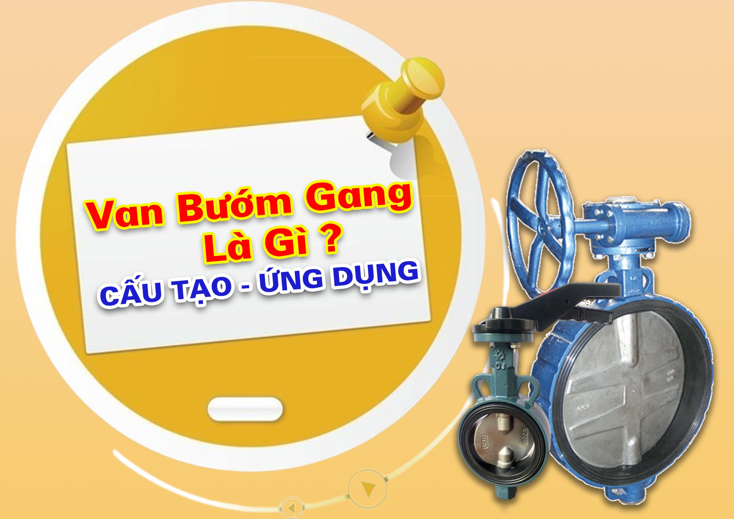 Van Bướm Gang Là Gì? Cấu Tạo, Nguyên Lý Hoạt Động, Ứng Dụng Thực Tế