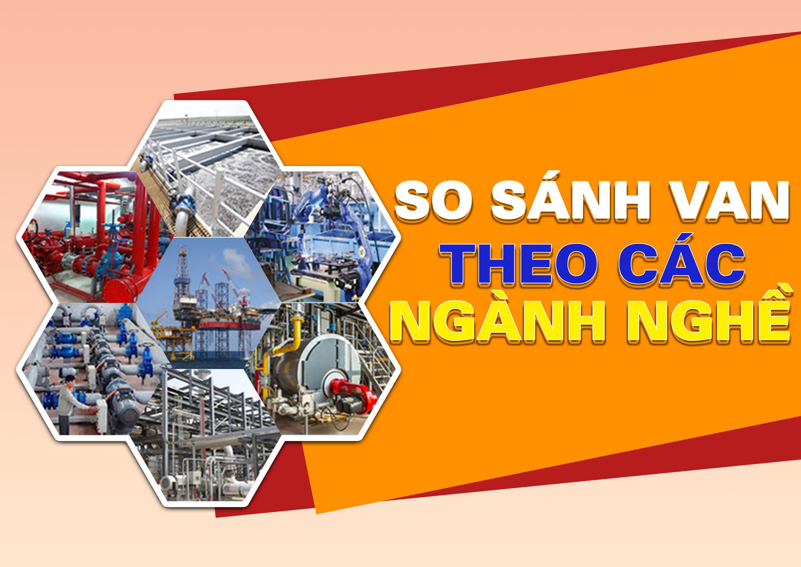 So sánh van theo ngành nghề – Ngành nào “kén chọn” van nhất?