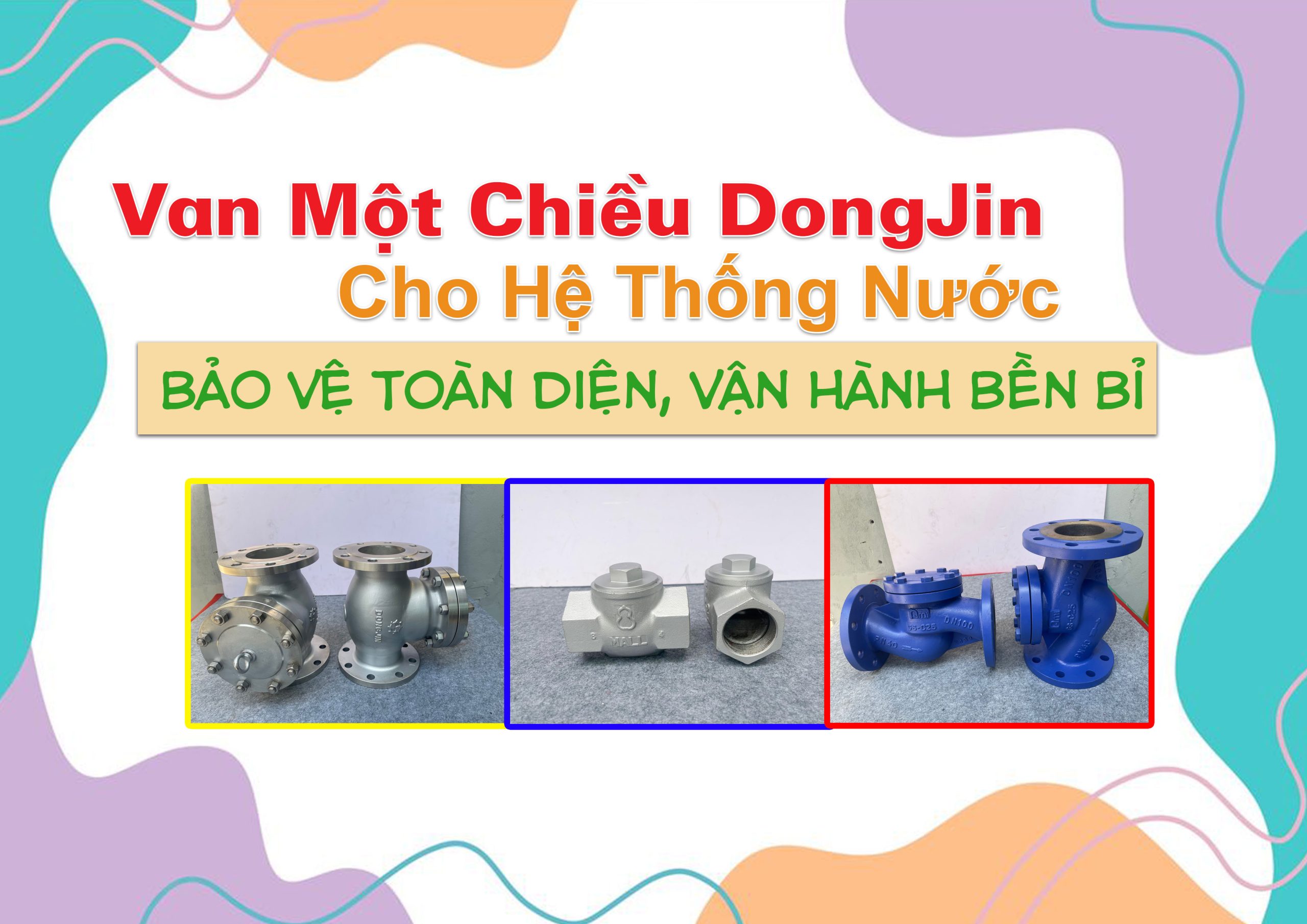 Van Một Chiều DongJin Cho Hệ Thống Nước – Bảo Vệ Toàn Diện, Vận Hành Bền Bỉ
