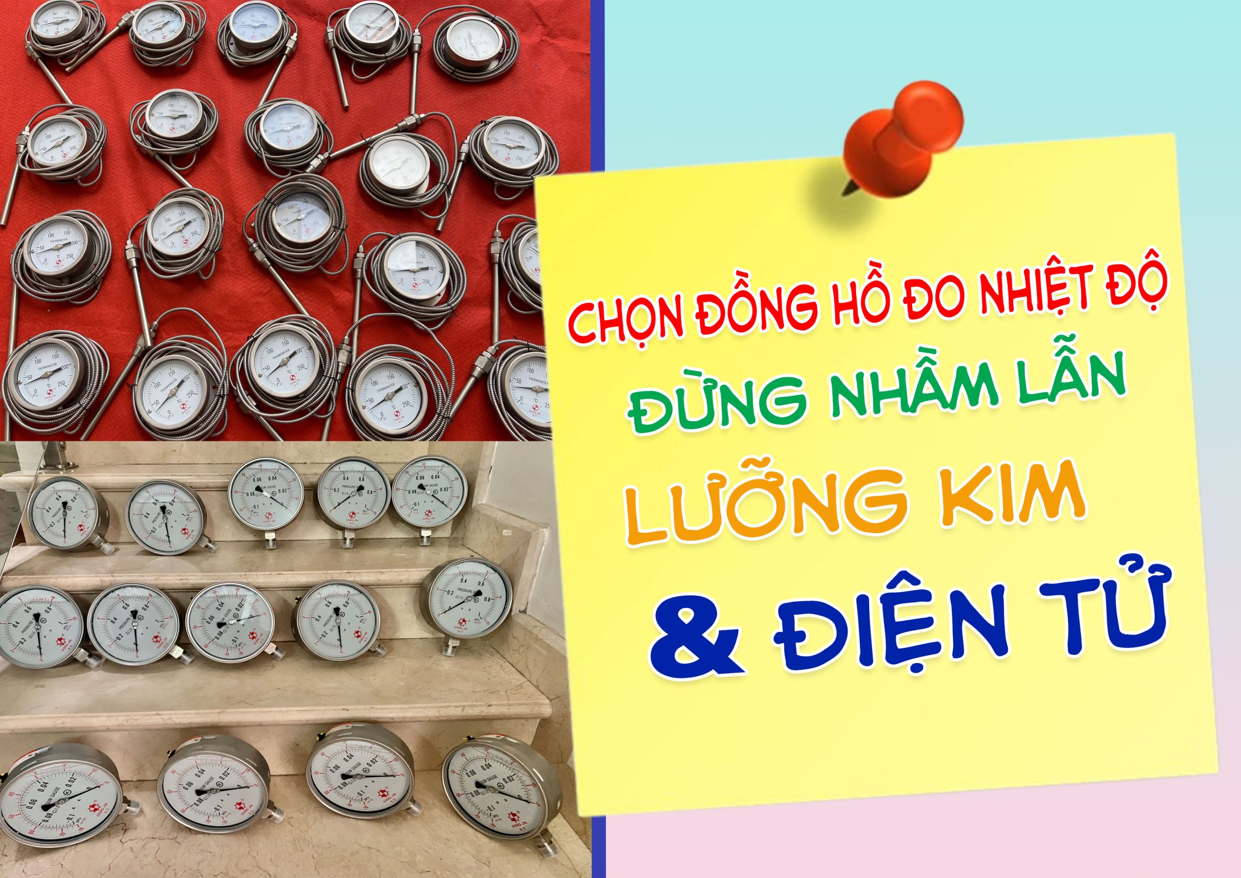 Chọn Đồng Hồ Đo Nhiệt Độ: Đừng Nhầm Giữa Lưỡng Kim Và Điện Tử!