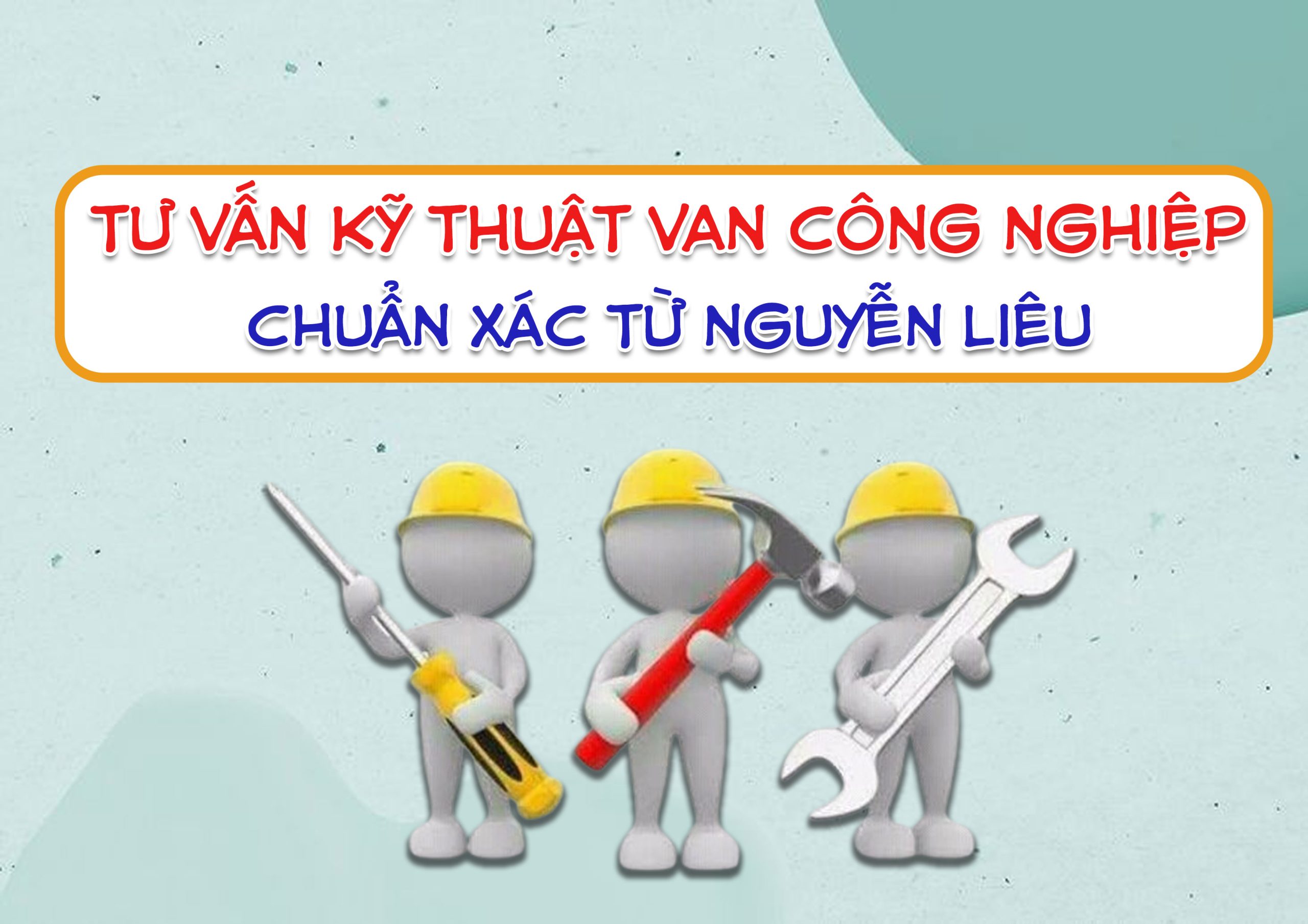 Tư Vấn Kỹ Thuật Van Công Nghiệp Chuẩn Xác Từ Nguyễn Liêu – Giải Pháp Hoàn Hảo Cho Hệ Thống Của Bạn