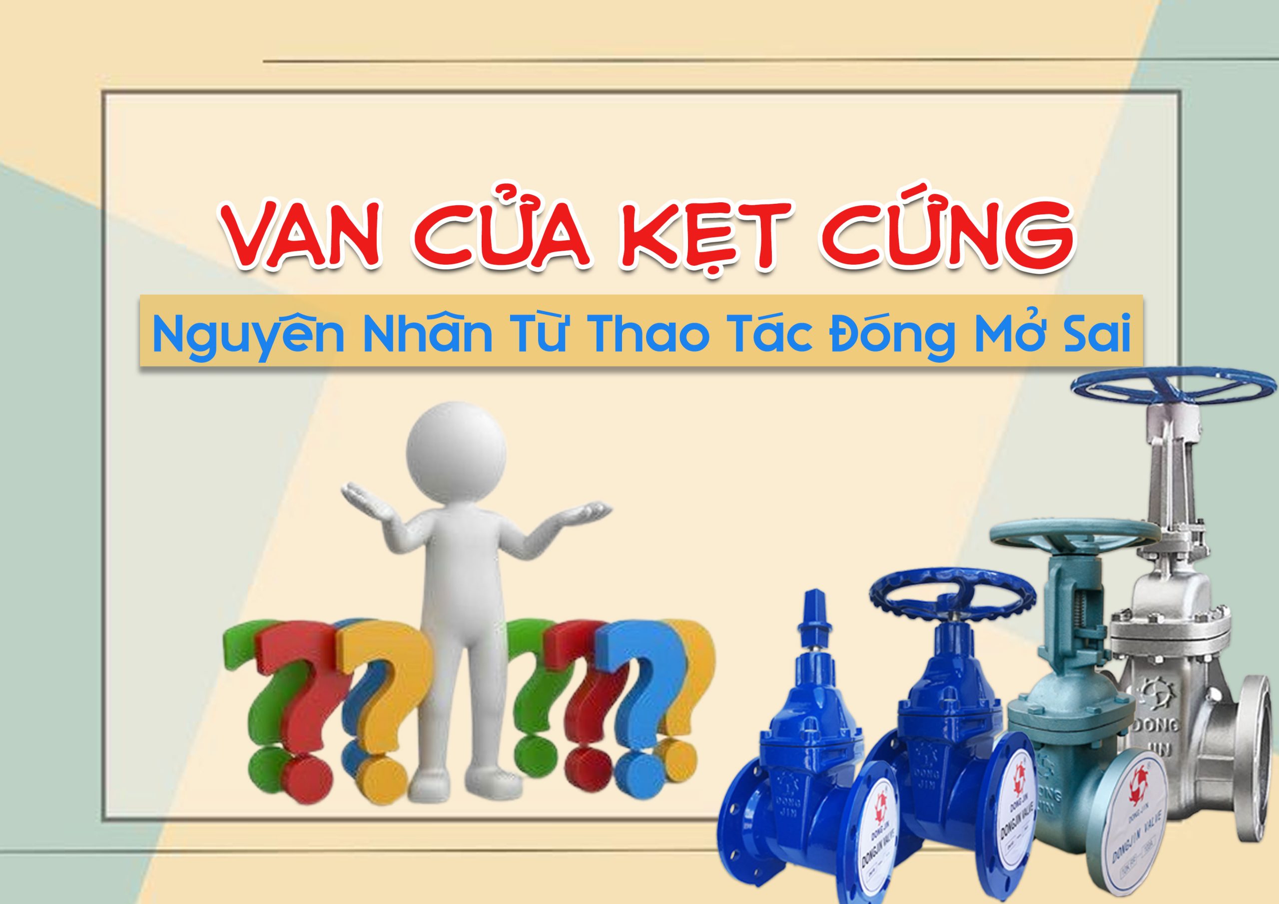 Van Cửa Kẹt Cứng – Nguyên Nhân Từ Thao Tác Đóng Mở Sai