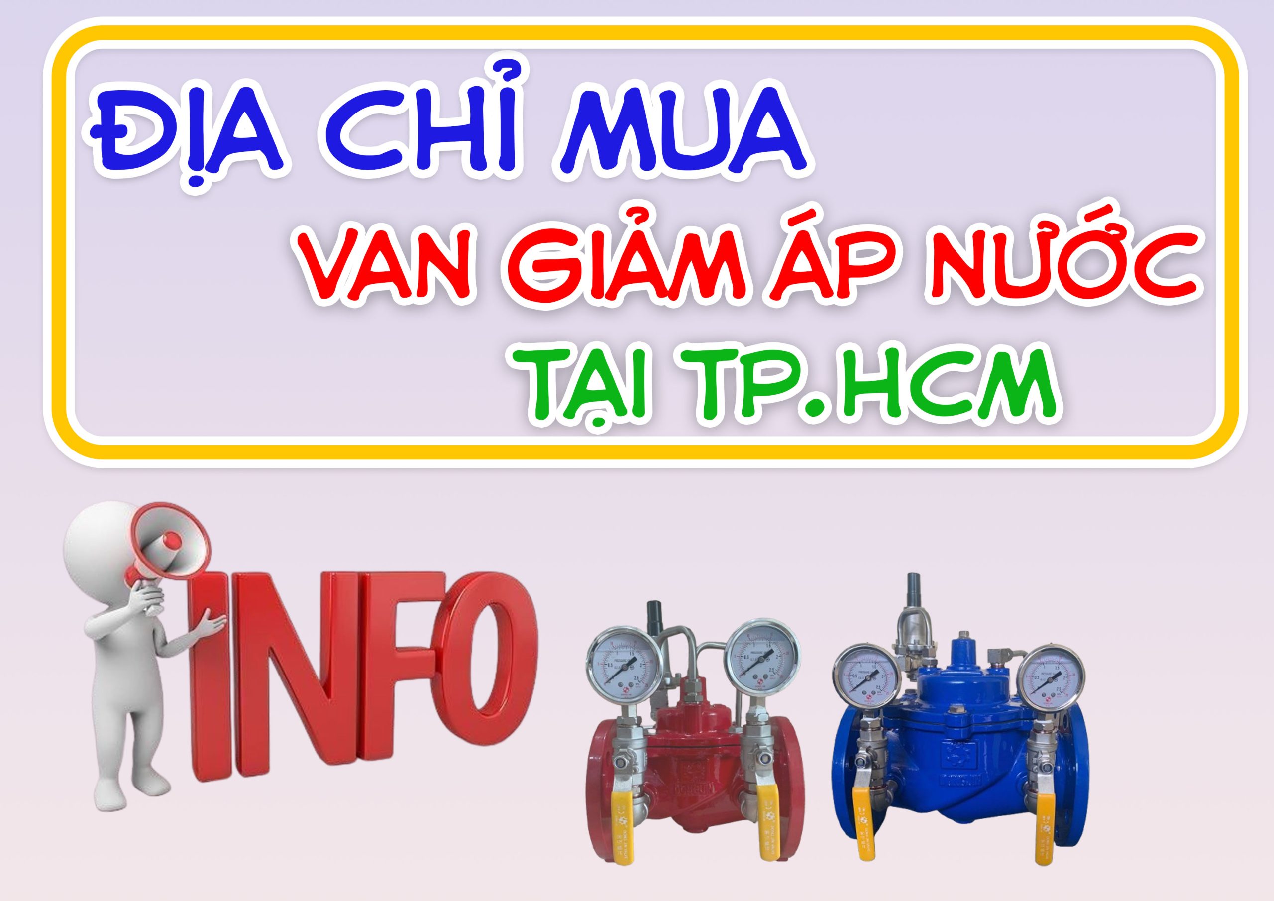 Địa Chỉ Mua Van Giảm Áp Nước Tại TP.HCM – Nguyễn Liêu Uy Tín Hơn 23 Năm
