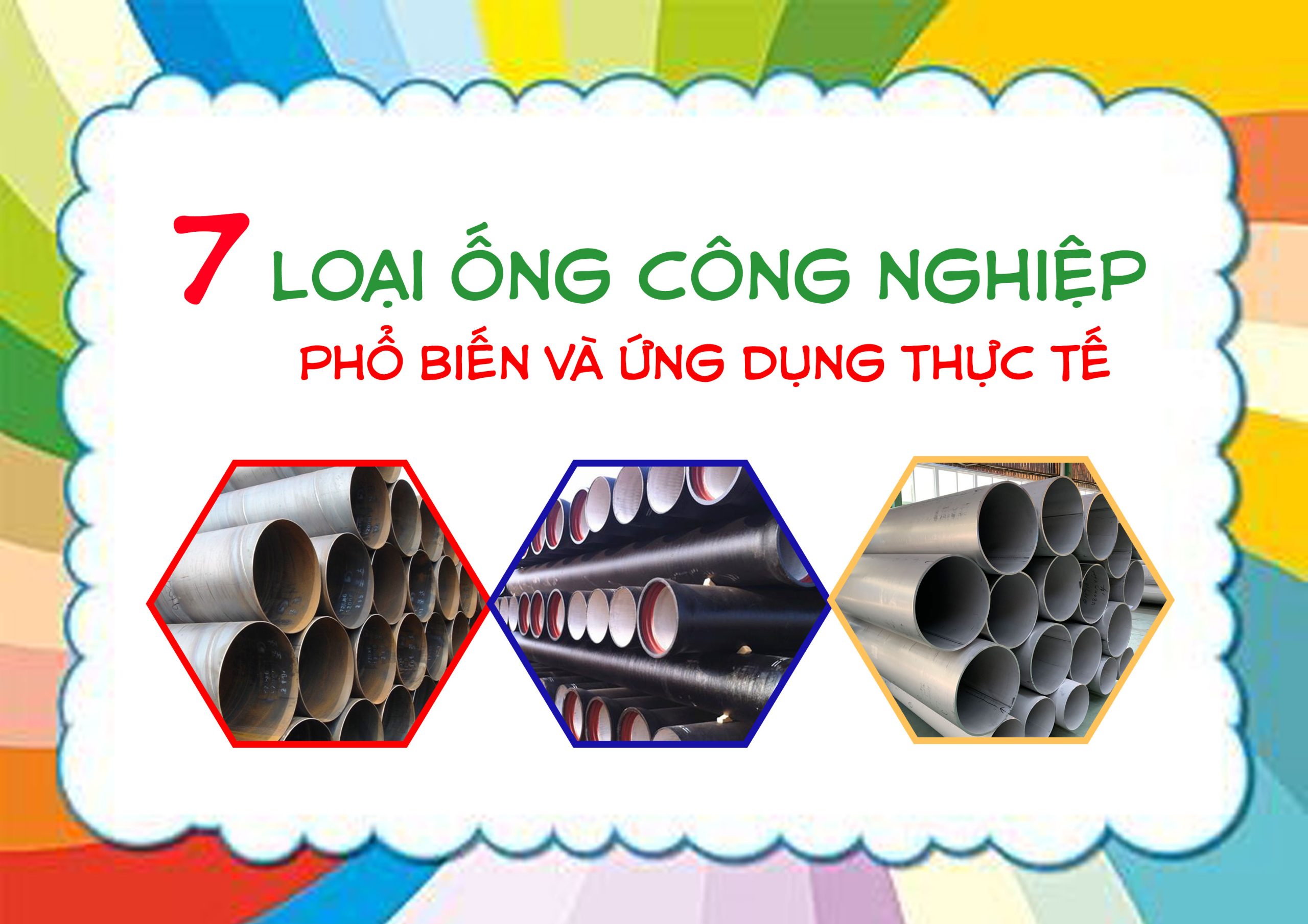 7 loại ống công nghiệp phổ biến và ứng dụng thực tế