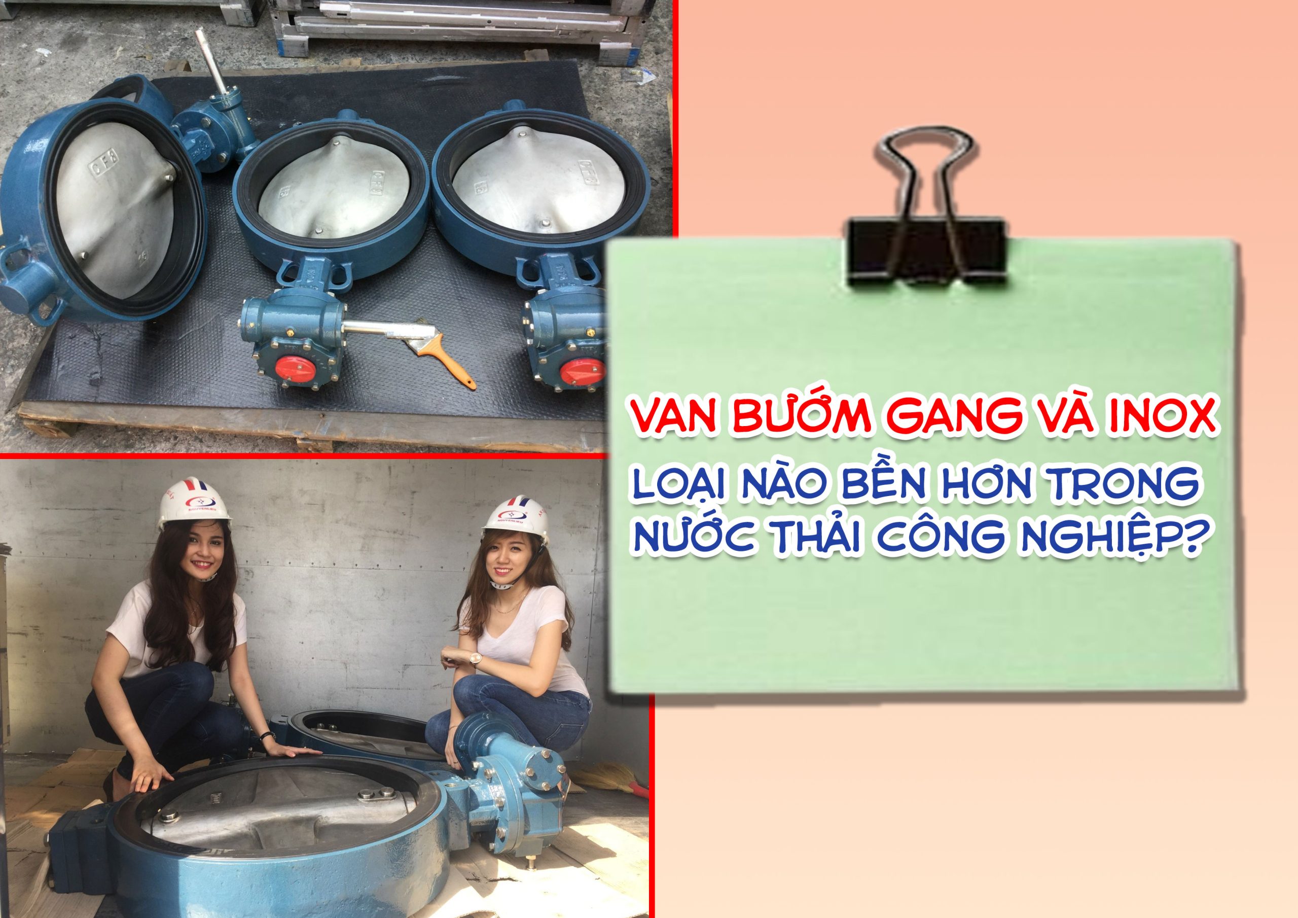 Van bướm gang và inox – loại nào bền hơn trong nước thải công nghiệp?