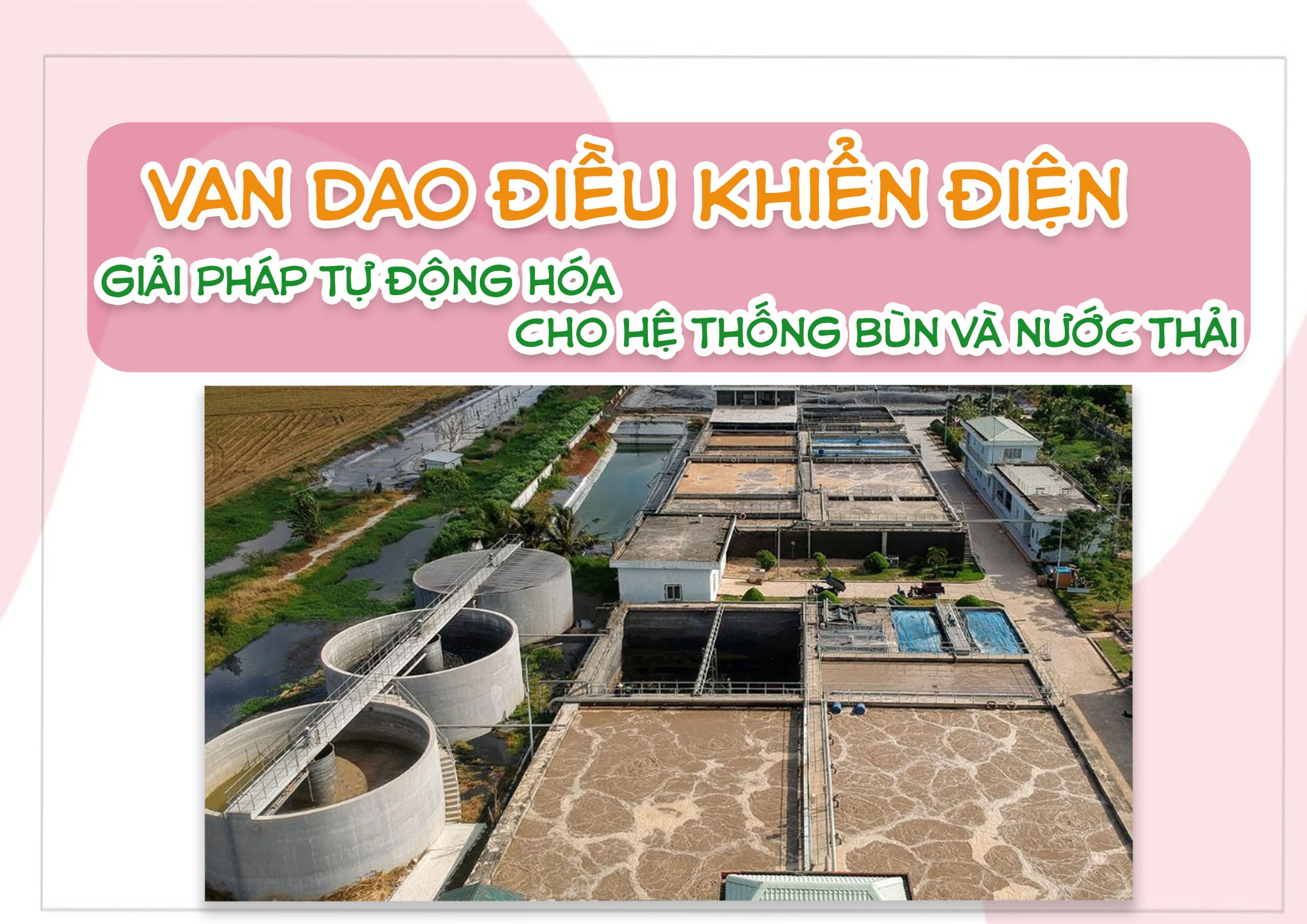 Van Dao Điều Khiển Điện – Giải Pháp Tự Động Hóa Cho Hệ Thống Bùn Và Nước Thải