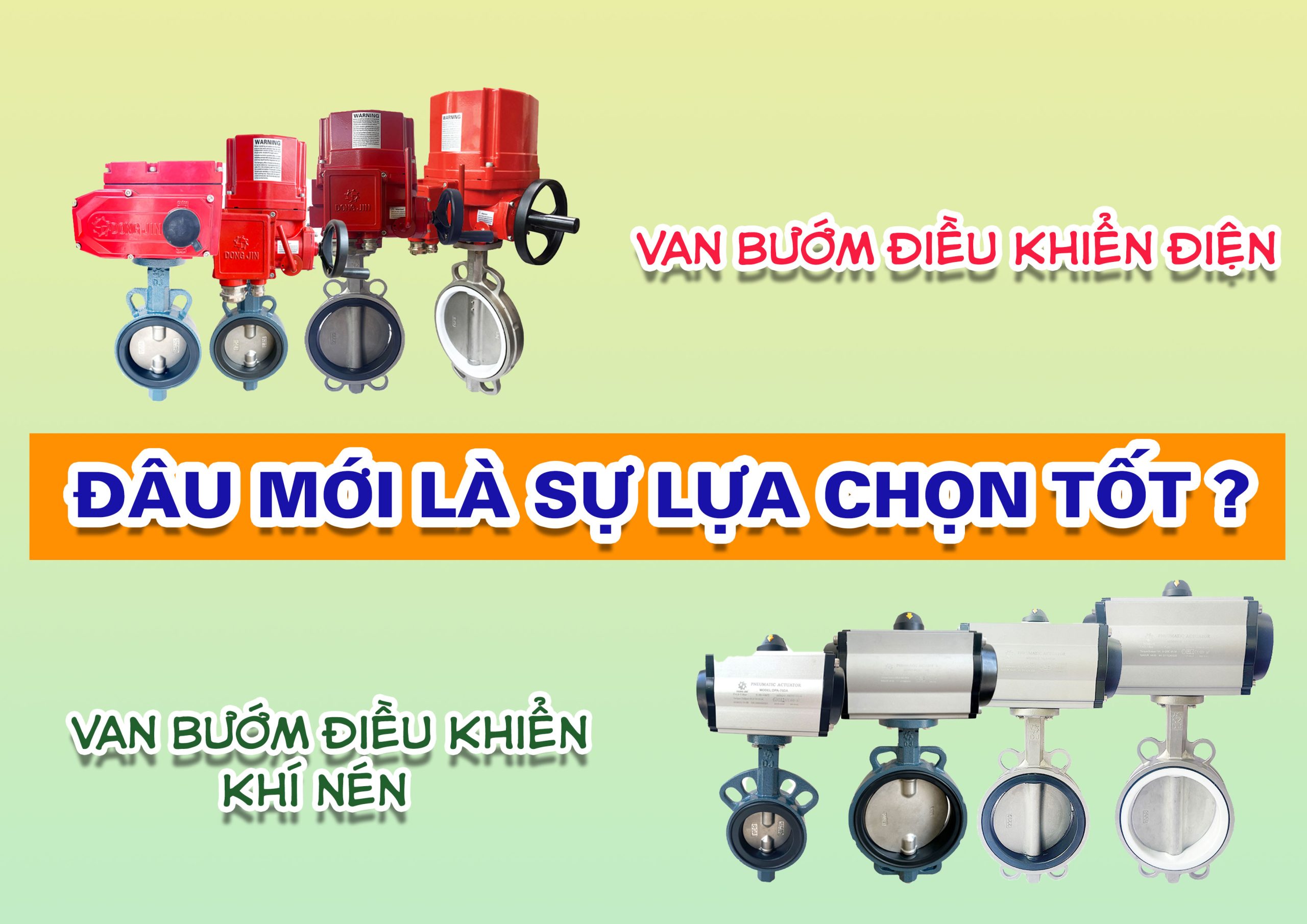 Van bướm điều khiển khí nén hay điện – đâu là xu hướng?
