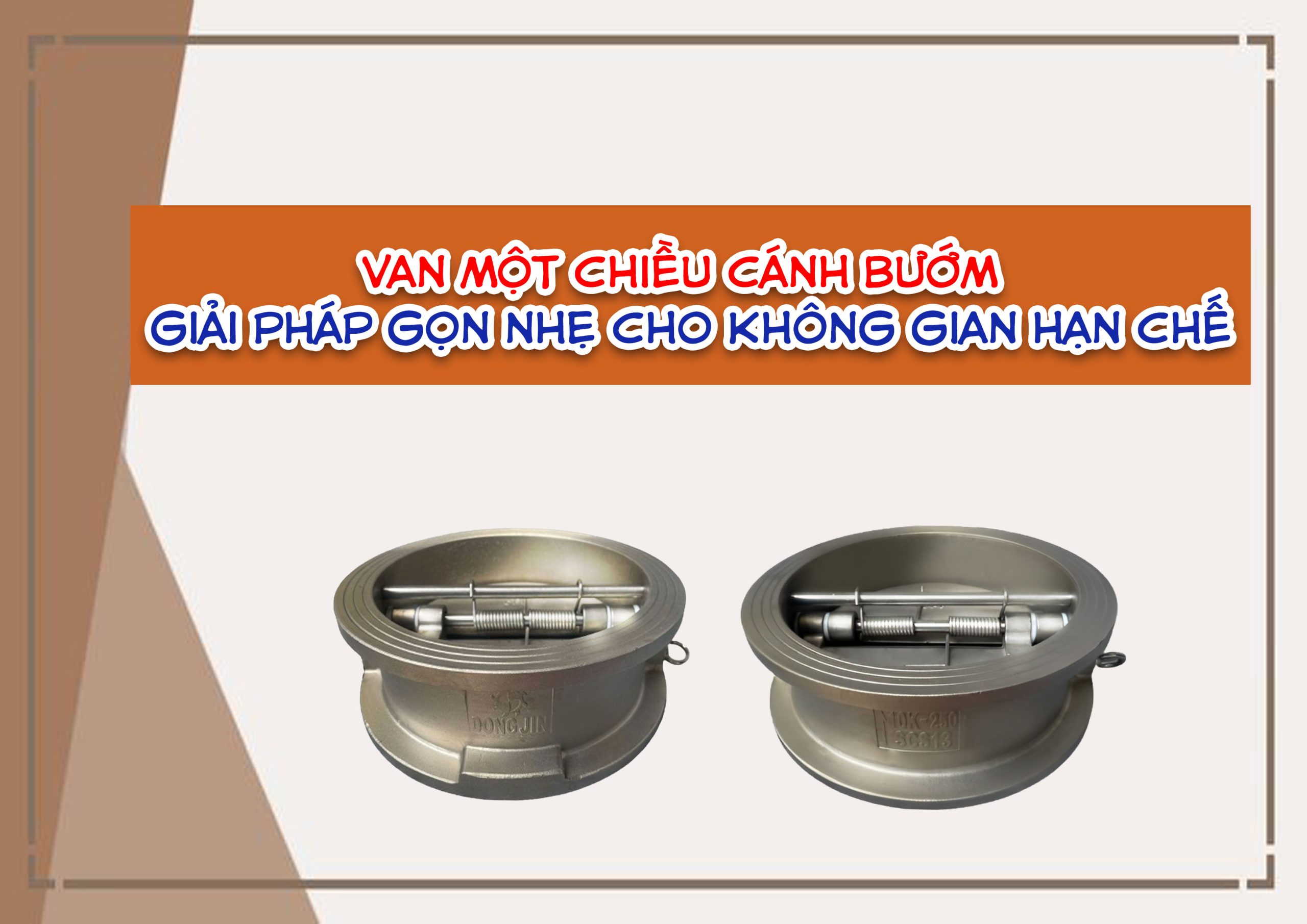 Van một chiều cánh bướm – Giải pháp gọn nhẹ cho không gian hạn chế