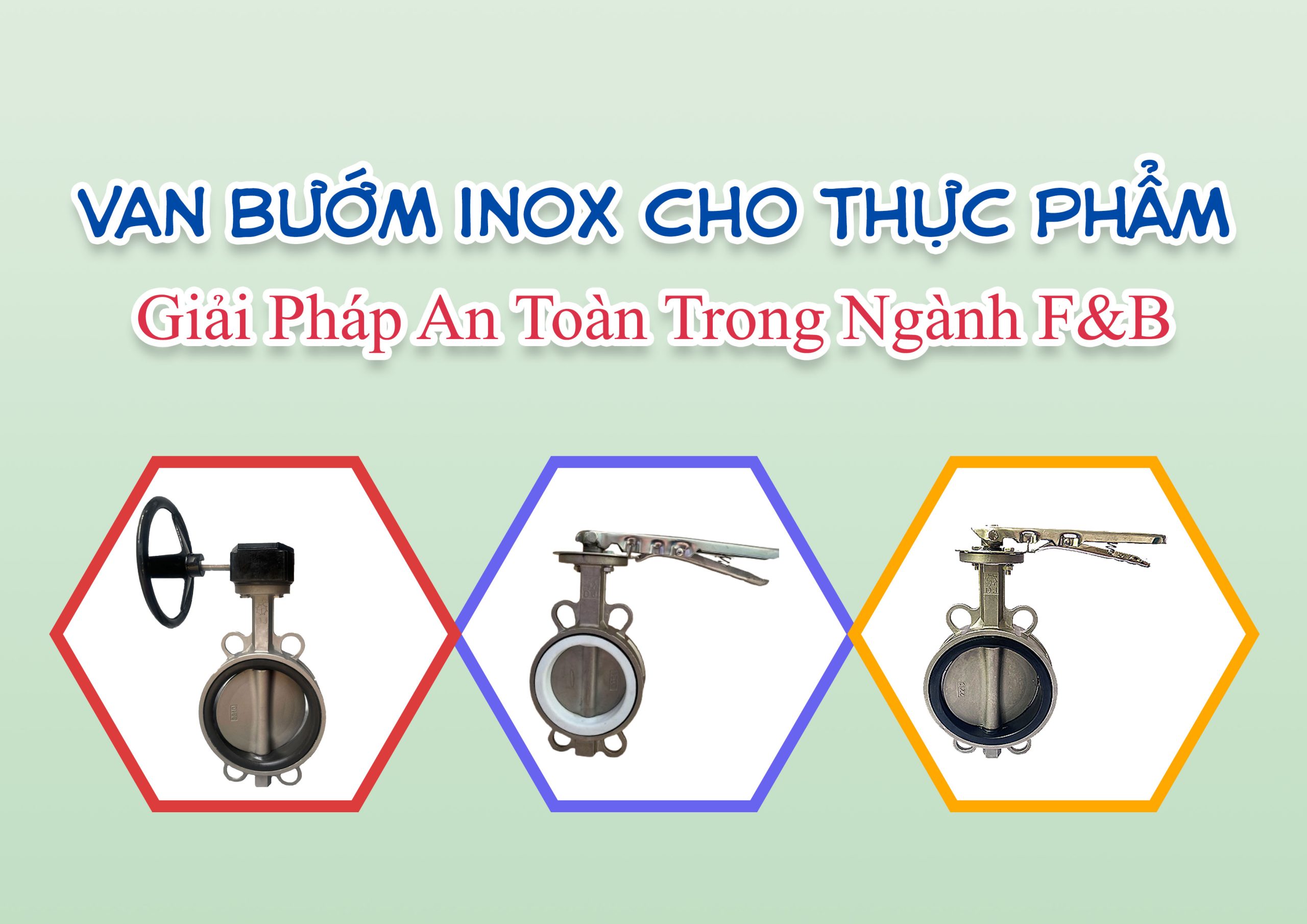 Van bướm inox cho thực phẩm – giải pháp an toàn trong ngành F&B
