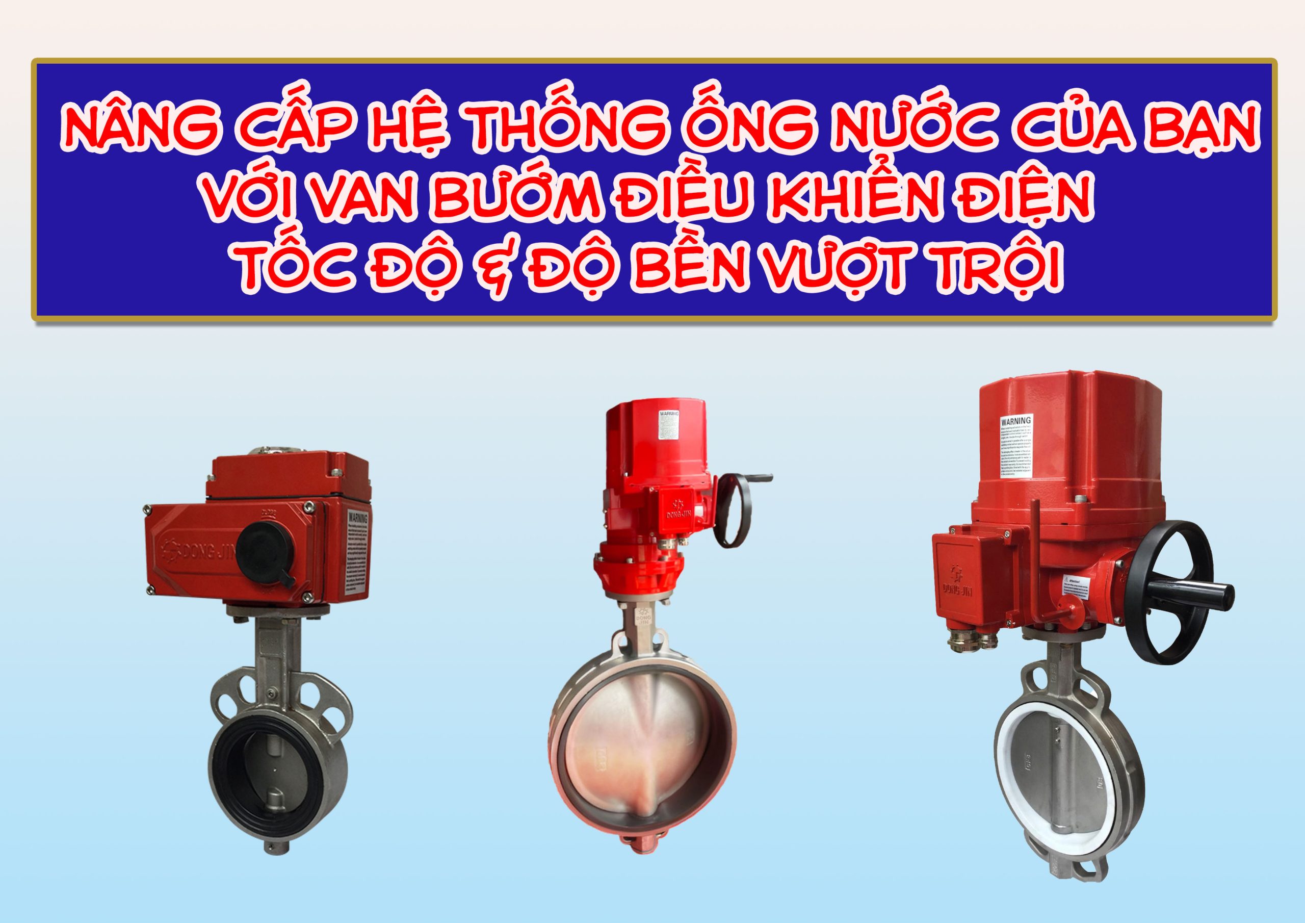 Nâng cấp hệ thống ống nước của bạn với van bướm điều khiển điện – Tốc độ & độ bền vượt trội