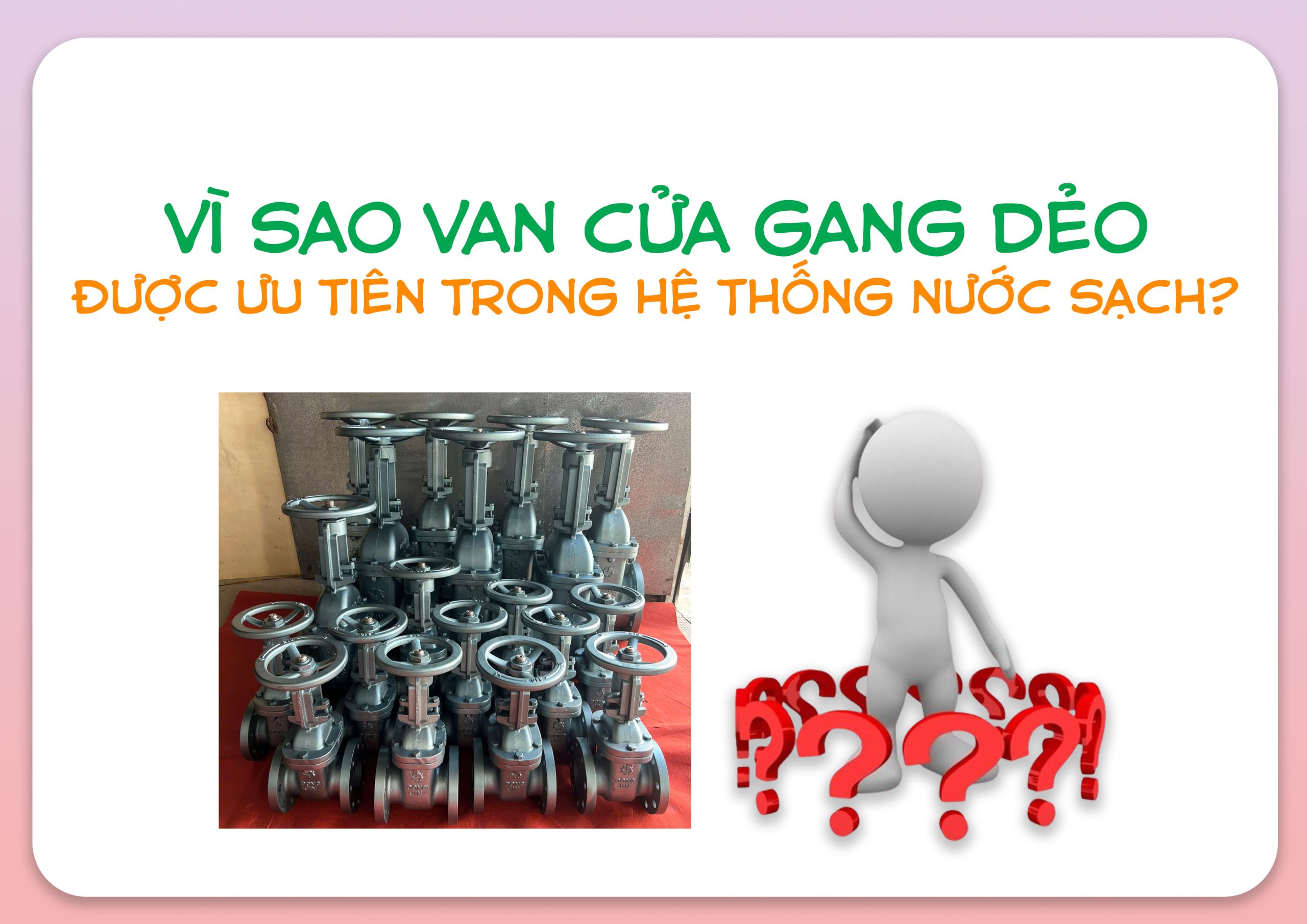 Vì sao van cửa gang dẻo được ưu tiên trong hệ thống nước sạch?