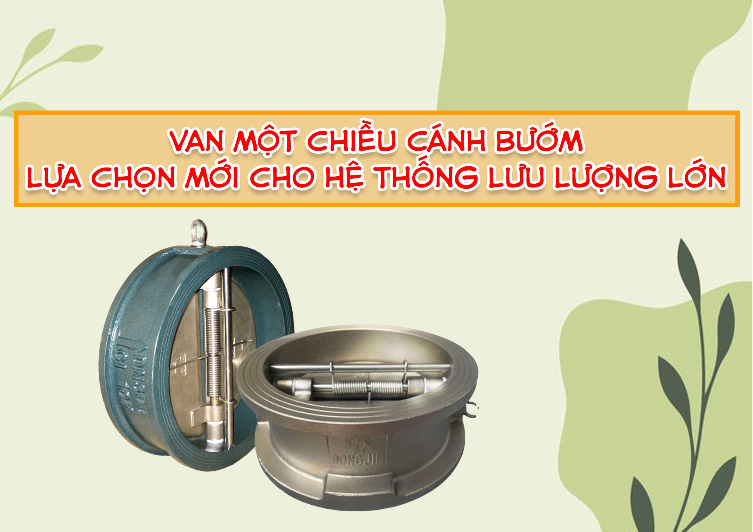 Van một chiều cánh bướm – lựa chọn mới cho hệ thống lưu lượng lớn