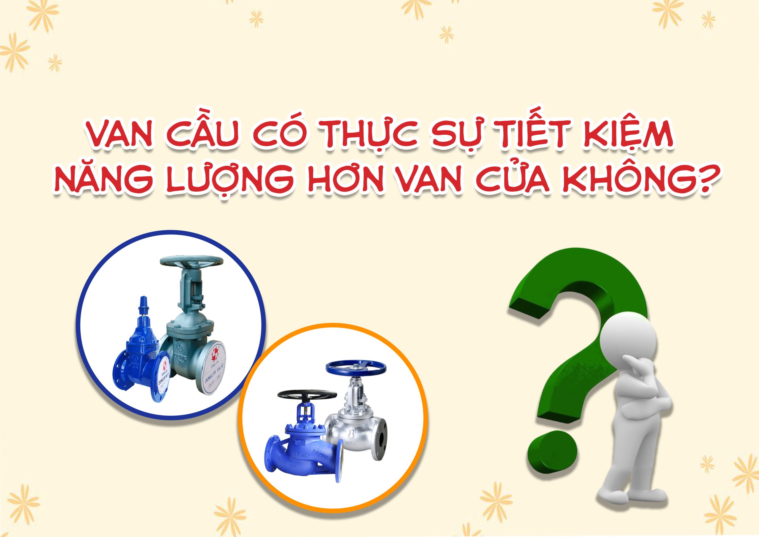 Van cầu có thực sự tiết kiệm năng lượng hơn van cửa không?