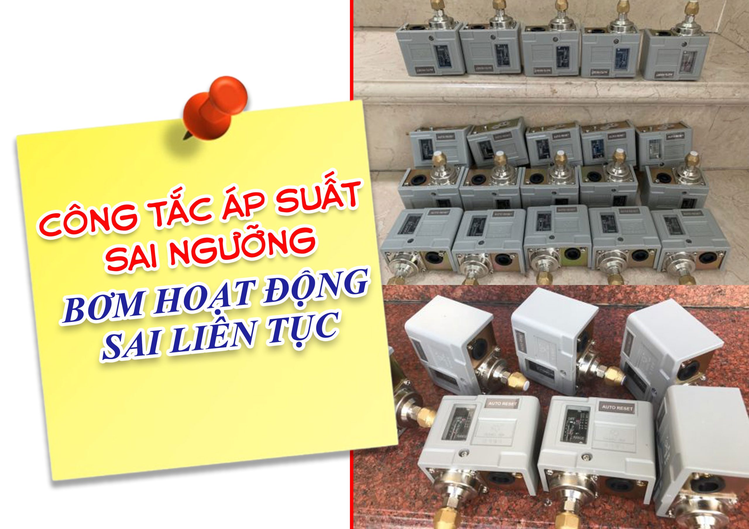 Công tắc áp suất sai ngưỡng – bơm hoạt động sai liên tục