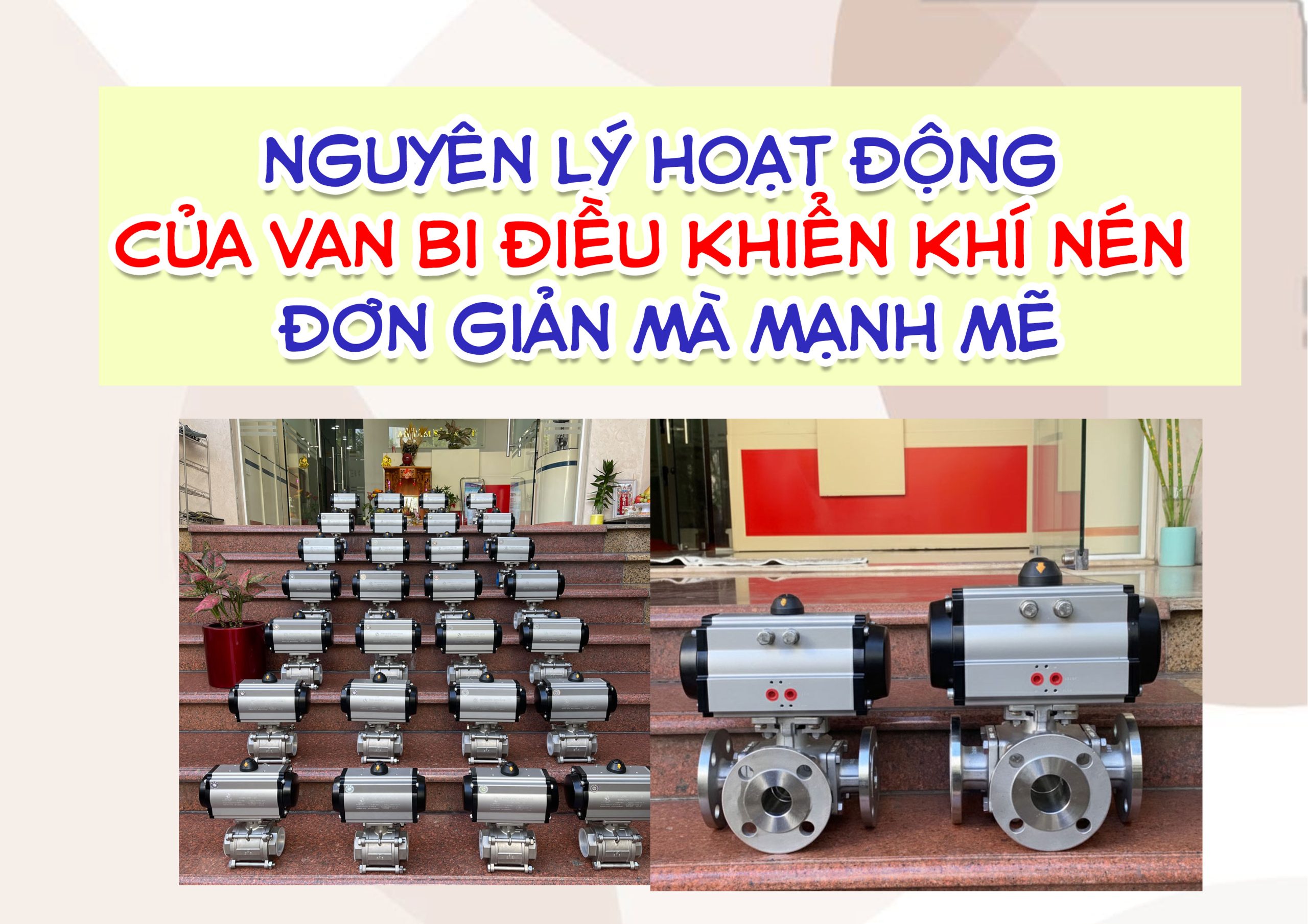 Nguyên lý hoạt động của van bi điều khiển khí nén – đơn giản mà mạnh mẽ