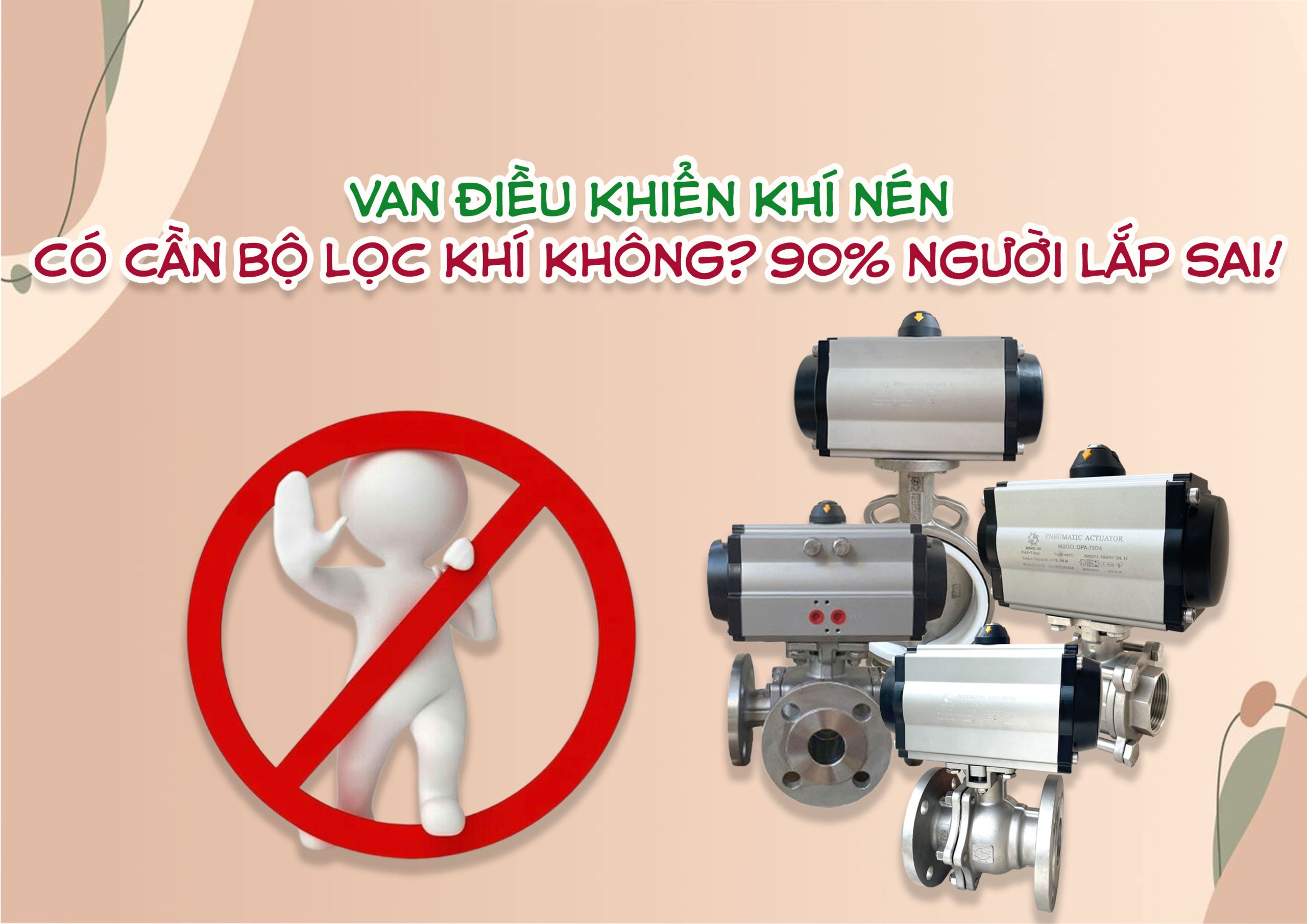 Van điều khiển khí nén có cần bộ lọc khí không? 90% người lắp sai!
