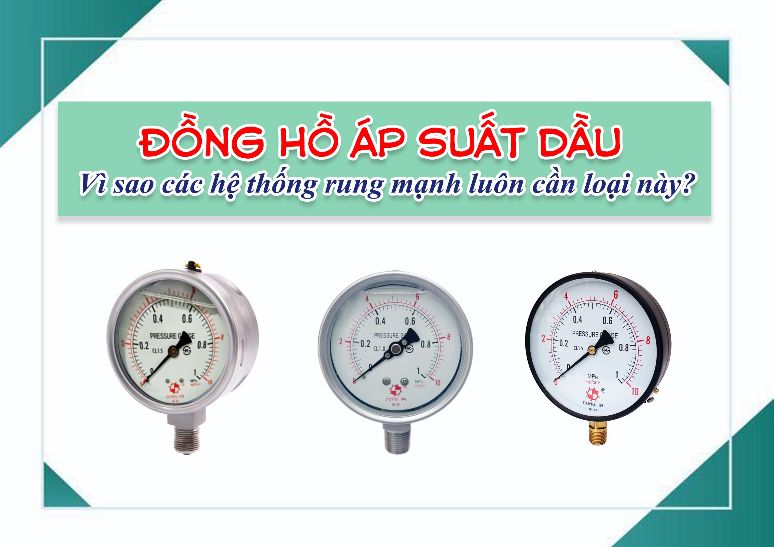 Đồng hồ áp suất dầu – vì sao các hệ thống rung mạnh luôn cần loại này?