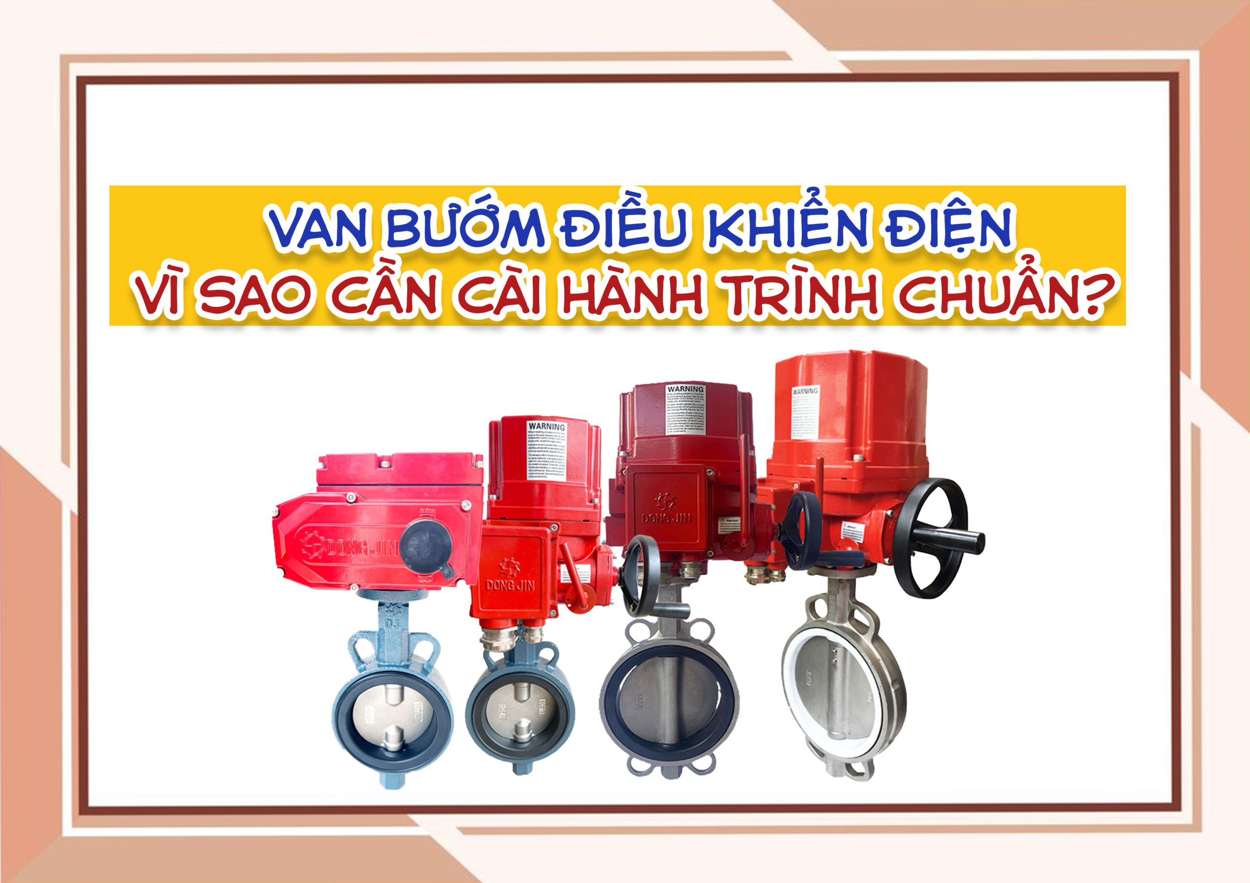 Van bướm điều khiển điện – vì sao cần cài hành trình chuẩn?