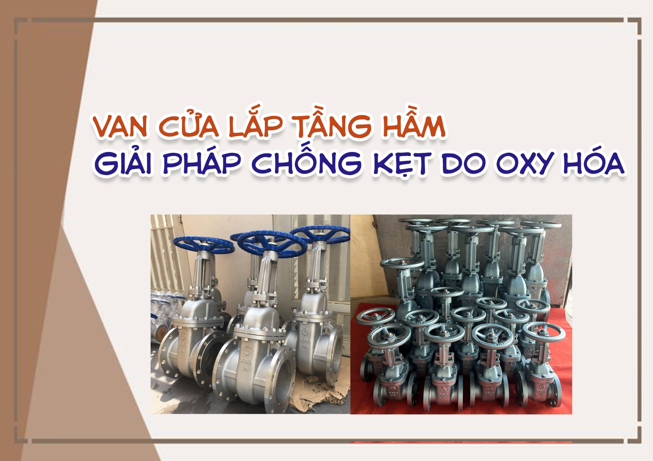 Van cửa lắp tầng hầm – giải pháp chống kẹt do oxy hóa