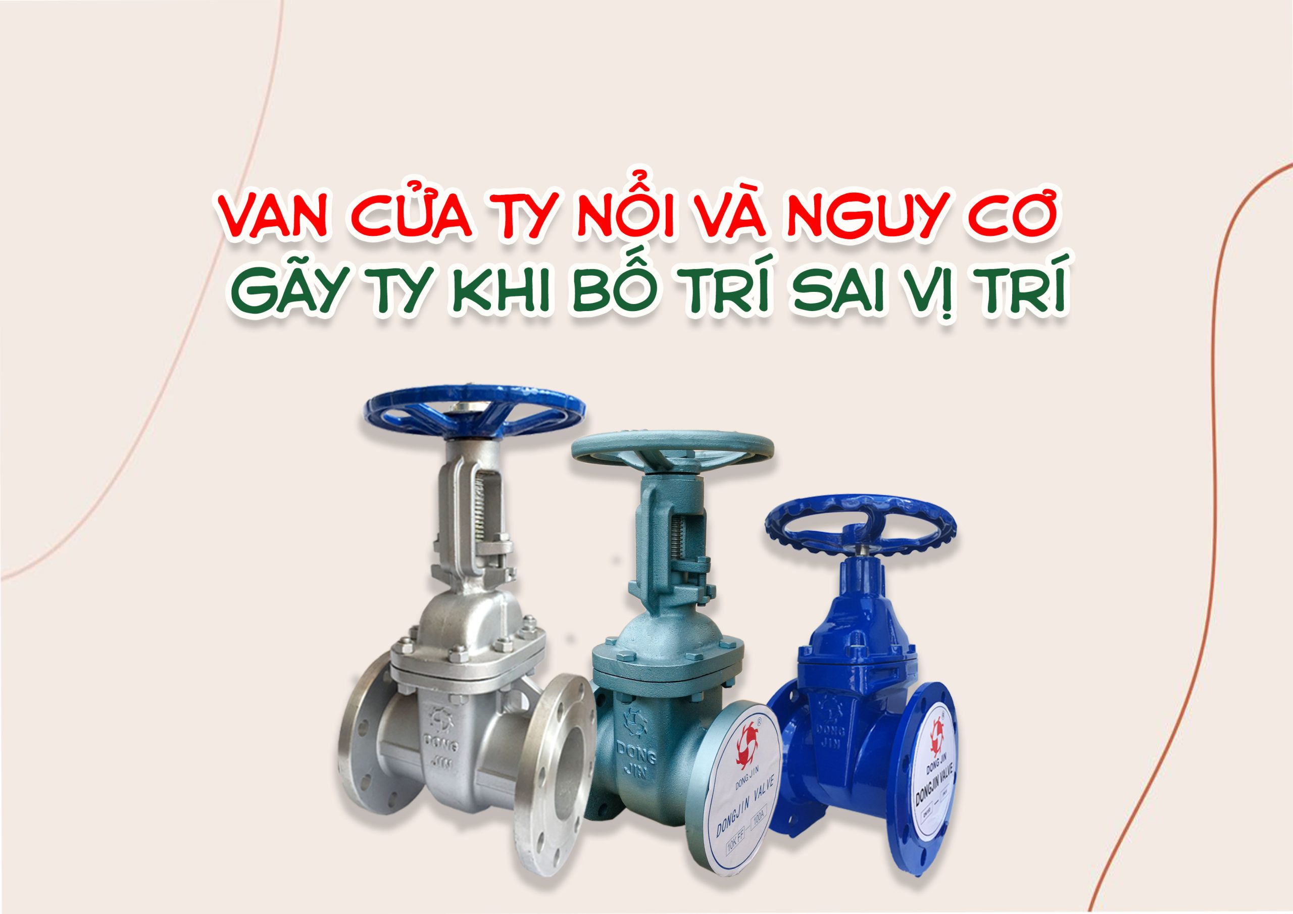 Van cửa ty nổi và nguy cơ gãy ty khi bố trí sai vị trí