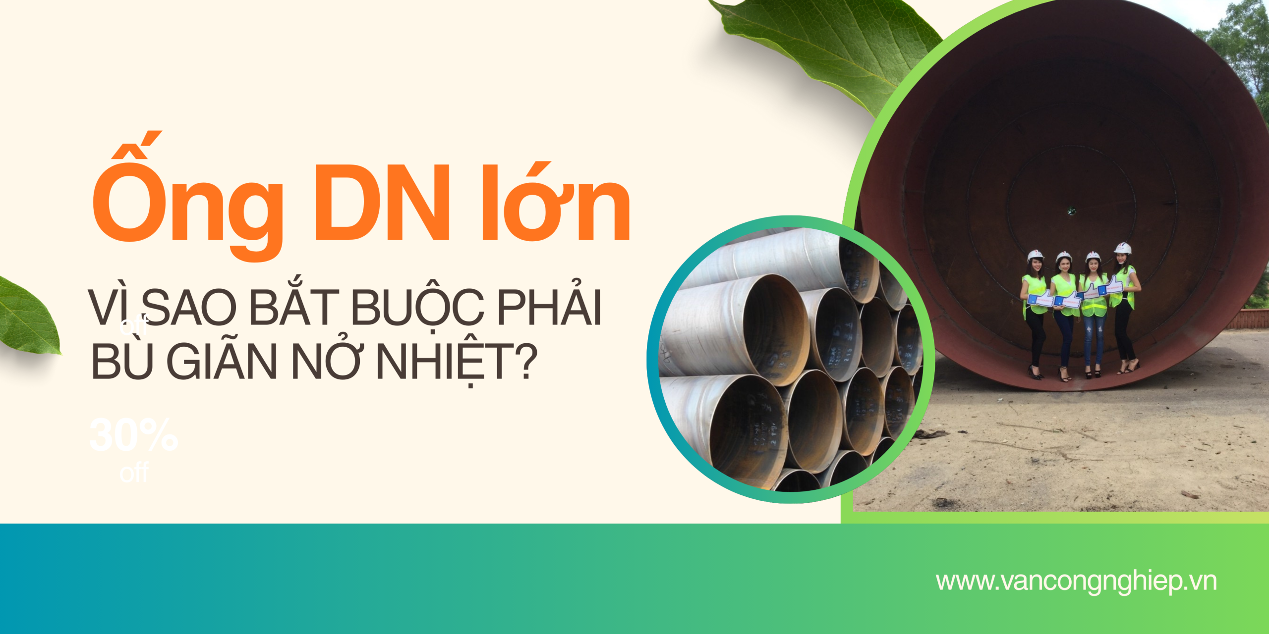 Ống DN lớn – vì sao bắt buộc phải bù giãn nở nhiệt?