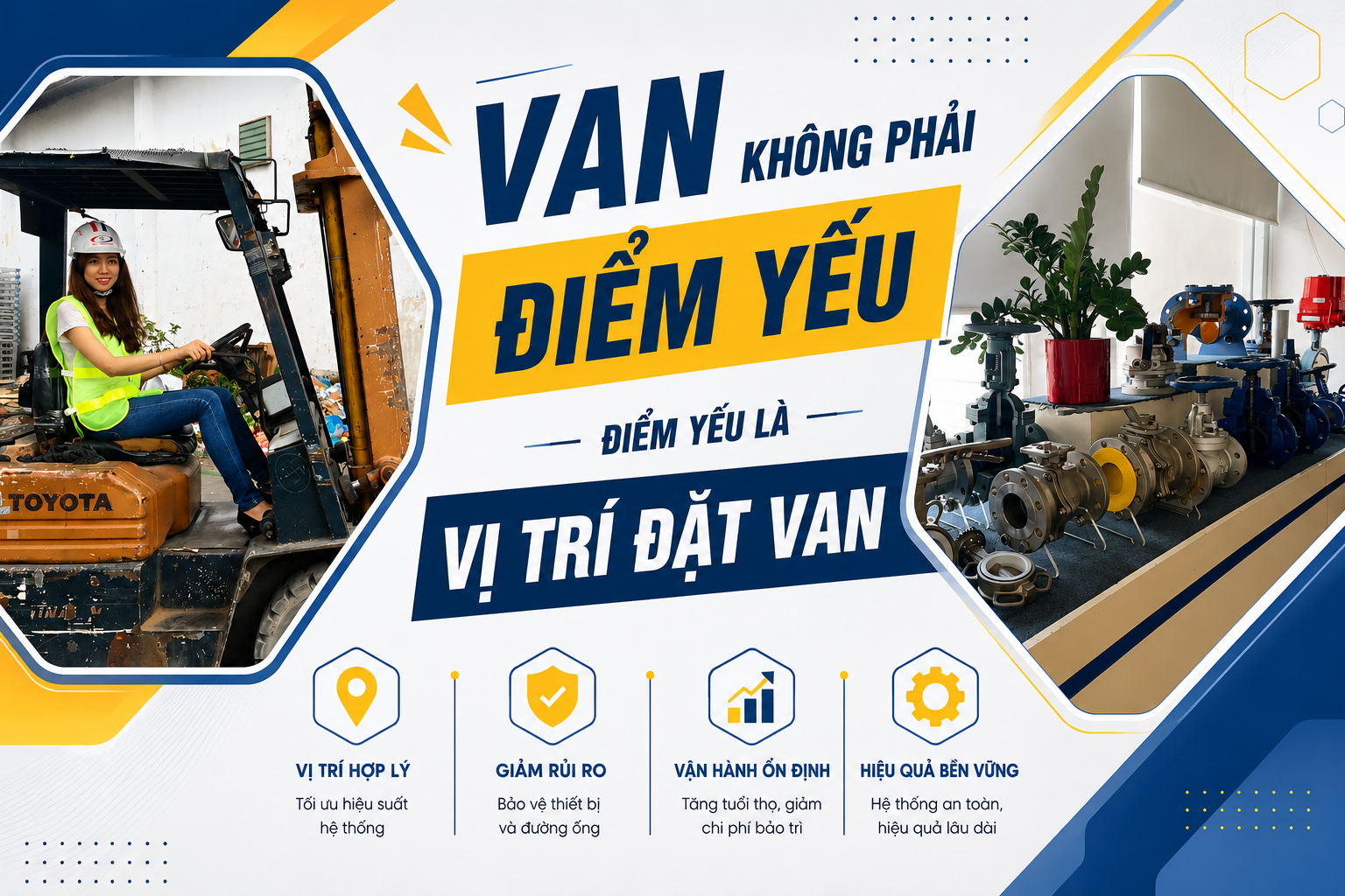 Van Không Phải Điểm Yếu – Điểm Yếu Là Vị Trí Đặt Van Giới Thiệu