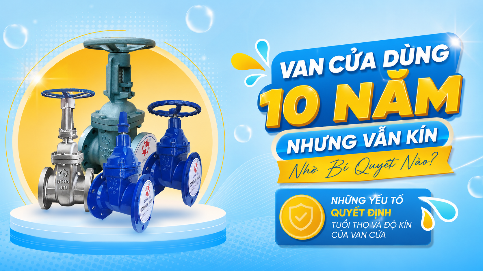 Van Cửa Dùng 10 Năm Nhưng Vẫn Kín Nhờ Bí Quyết Nào? Những Yếu Tố Quyết Định Tuổi Thọ Và Độ Kín Của Van Cửa