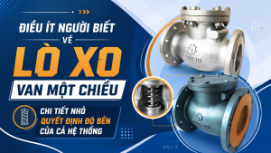Điều Ít Người Biết Về Lò Xo Van Một Chiều – Chi Tiết Nhỏ Quyết Định Độ Bền Của Cả Hệ Thống