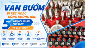 Van Bướm Bị Kẹt Hoặc Đóng Không Kín: 5 Nguyên Nhân Phổ Biến Và Cách Xử Lý