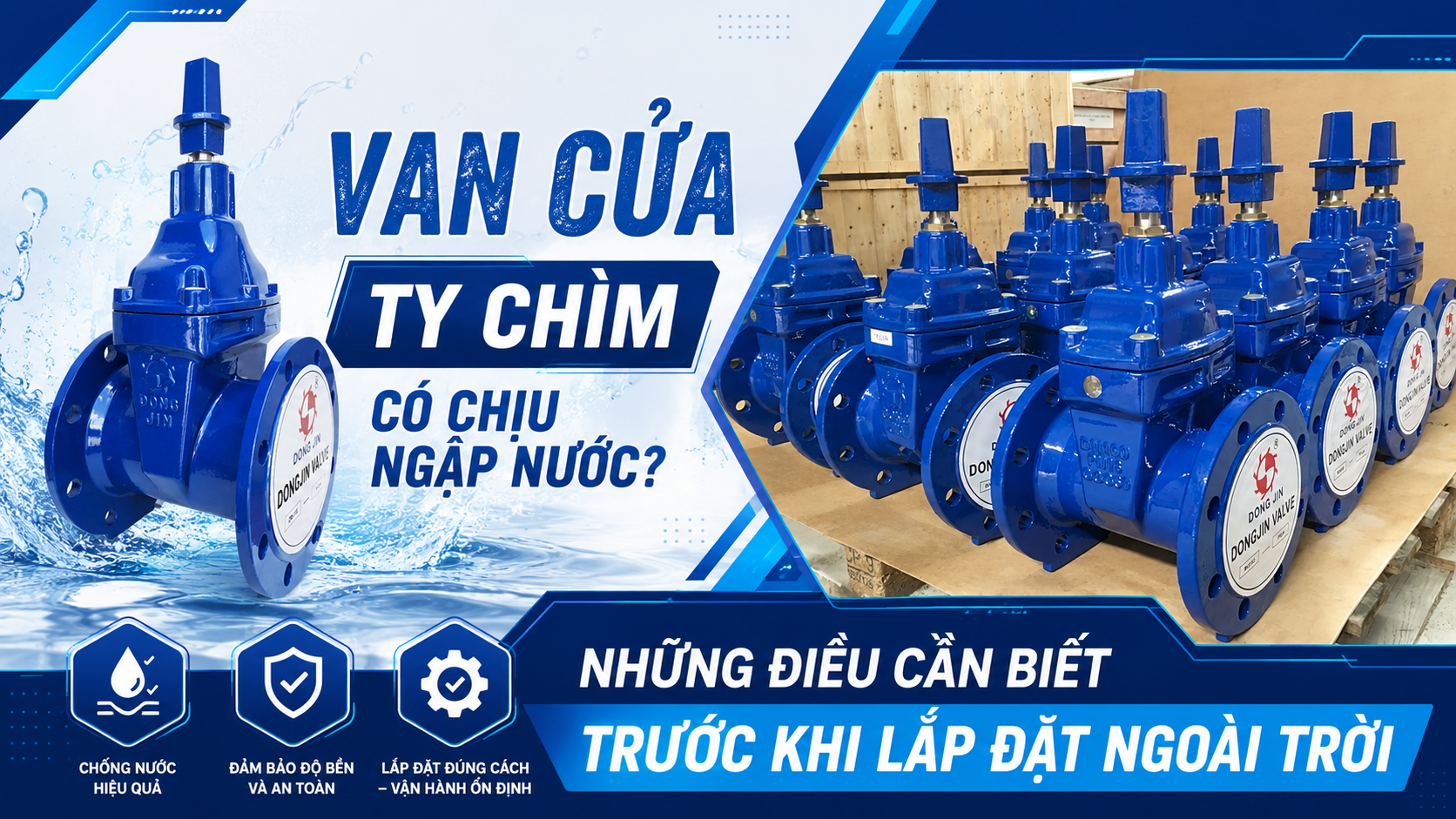 Van Cửa Ty Chìm Có Chịu Ngập Nước? Những Điều Cần Biết Trước Khi Lắp Đặt Ngoài Trời