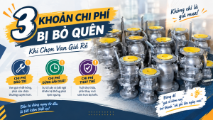 3 Khoản Chi Phí Bị Bỏ Quên Khi Chọn Van Giá Rẻ
