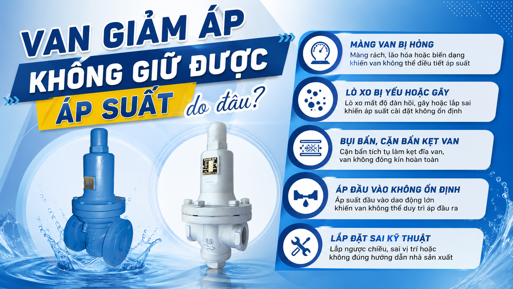 Van giảm áp không giữ được áp suất do đâu?